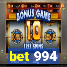 bet 994